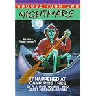 IT HAPPENED AT CAMP PINE TREE (Choose Your Own Nightmare) by  R.A. Montgomery