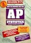 Barron's A P Statistics: Advanced Placement Test in Statistics (Barrons a P Statistics : Advanced Placement Test in Statistics, 1998)
