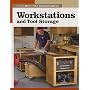 Workstations and Tool Storage (New Best of Fine Woodworking)