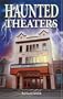Haunted Theaters