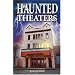 Haunted Theaters
