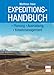 Used : Expeditionshandbuch: Planung - Ausr&uuml;stung - Krisenmanagement