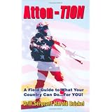 Atten-TION: A Field Guide to What Your Country Can Do For YOU!