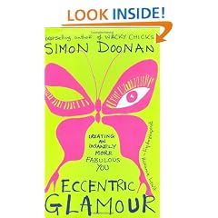 Eccentric Glamour: Creating an Insanely More Fabulous You