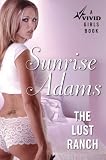 The Lust Ranch: A Vivid Girls Book