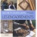 Secrets d'ateliers : Les encadrements