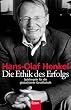 Die Ethik des Erfolgs: Spielregeln f�r die globalisierte Gesellschaft