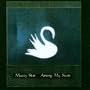 Among My Swan (180 Gram Vinyl)