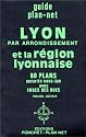 Guide Lyon par Arrondissement et la Région Lyonnaise