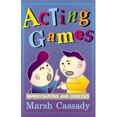 Acting Games: Improvisations and Exercises
