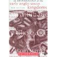 An Archaeology of the Early Anglo-Saxon Kingdoms by C. J. Arnold