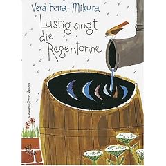 Lustig singt die Regentonne: Fr�hliche, phantasievolle Kindergedichte