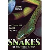 a complete guide to snakes of southern africa