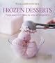 Williams-Sonoma Mastering: Frozen Desserts