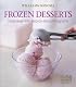 Williams-Sonoma Mastering: Frozen Desserts (Williams-Sonoma Mastering)