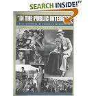 Click here to buy In the Public Interest: Oral Histories of Hoosier Broadcasters by  Linda Weintraut and Jane R. Nolan.