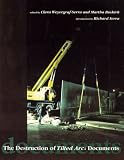 The Destruction of Tilted Arc: Documents (October Books)