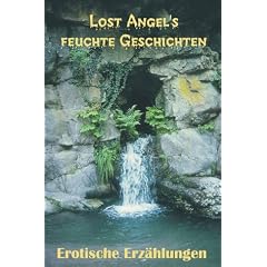 Lost Angels feuchte Geschichten