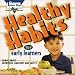 Search : Healthy Habits for Early Learners CD ( K- 3)
