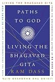 Paths to God: Living the Bhagavad Gita
