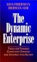 The Dynamic Enterprise: Tools for Turning Chaos into Strategy and Strategy into Action (Jossey-Bass Business & Management)