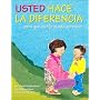 Usted Hace LA Diferencia: Para Que Su Hijo Pueda Aprender (Spanish Edition)