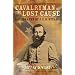 Cavalryman of the Lost Cause: A Biography of J. E. B. Stuart