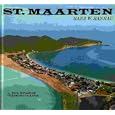 St. Maarten, Saba and St. Eustatius: With 32 Pages of Color Photographs by Hans Hannau