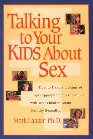 Talking to Your Kids About Sex: How to Have a Lifetime of Age-Appropriate Conversations with Your Children  About Healthy Sexuality under Ethics in The Books Store