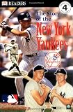 The Story of the New York Yankees (MLB Readers, Level 4)