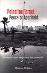 Palestine/Israel: Peace or Apartheid:...