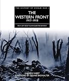 The Western Front, 1917-1918 : from Vimy ridge to Amiens and the armistice