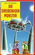 Die dreibeinigen Monster. ( Ab 12 J.).