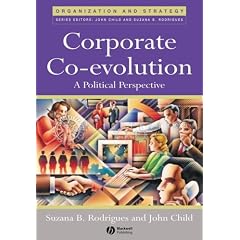 Corporate Co-evolution: A Political Perspective (Organization and Strategy)
