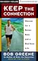 Keep the Connection: Choices for a Better Body and a Healthier Life