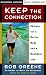 Keep the Connection: Choices for a Better Body and a Healthier Life