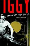 Iggy Pop: Open Up and Bleed