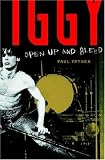 Iggy Pop: Open Up and Bleed