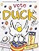 Vote for Duck (Click Clack Moo)