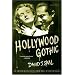 Hollywood Gothic: The Tangled Web of Dracula from Novel to Stage to Screen