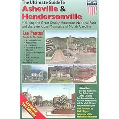 Ultimate Guide to Asheville & Hendersonville Including the Great Smoky Mountains National Park and the Blue Ridge Mountains of North Carolina: Your Complete Guide to the Western North Carolina Region