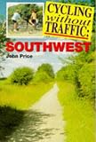 Cycling Without Traffic Southwest (Cycling Without Traffic)