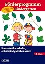 Förderprogramm Kindergarten. Konzentration schulen, selbstständig denken lernen. Alle Grundlagen für die erfolgreiche geistige Entwicklung