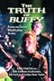 The Truth of Buffy:  Essays on Fiction Illuminating Reality