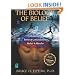 The Biology of Belief: Unleashing the Power of Consciousness, Matter, & Miracles