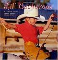 Lil' Buckaroos: A Tribute to the Young Cowboy in All of Us