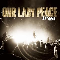 Our Lady Peace Live by  Our Lady Peace 