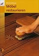 M�bel restaurieren