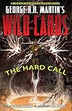 George R.R. Martin's Wild Cards. The hard call
