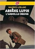 Ars&egrave;ne Lupin : L'aiguille creuse